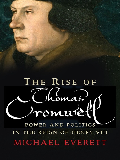 Title details for The Rise of Thomas Cromwell by Michael Everett - Available